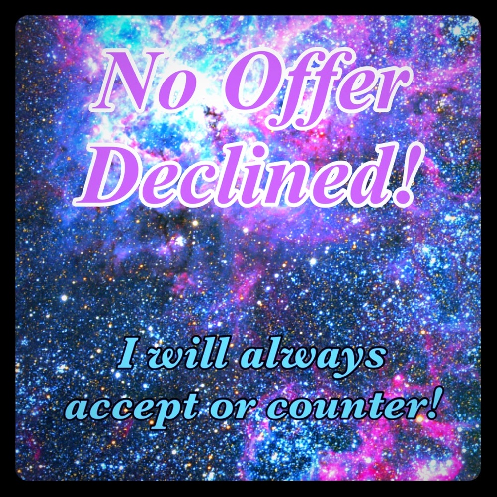 No offer Will Be Delined